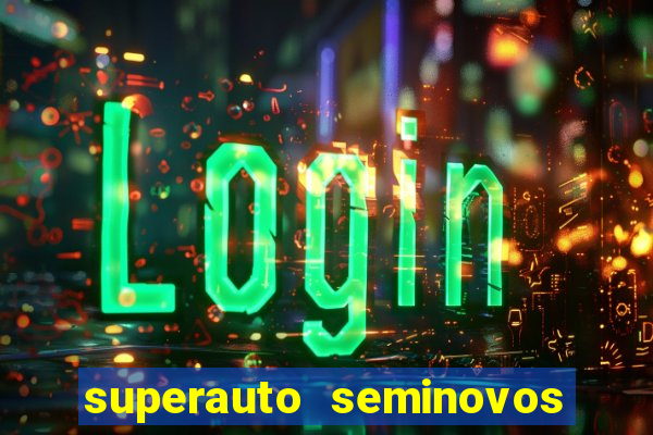 superauto seminovos porto alegre